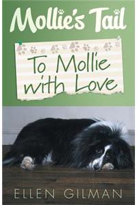 Mollie's Tail - To Mollie with Love