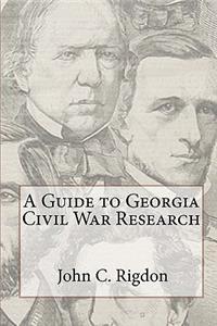 Guide to Georgia Civil War Research