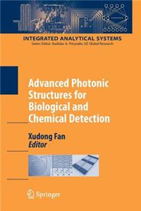 Advanced Photonic Structures for Biological and Chemical Detection