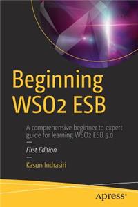 Beginning Wso2 Esb