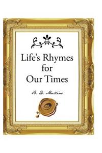 Life's Rhymes for Our Times