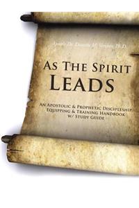 As the Spirit Leads