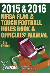 2015 & 2016 Nirsa Flag & Touch Football Rules Book & Officials' Manual 17th Edition