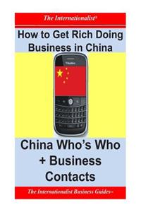 How to Get Rich Doing Business in China