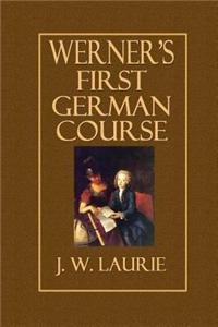 Werner's First German Course