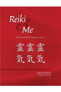 Reiki & Me Personalized Reiki Training - Level 1