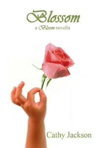 Blossom: a Bloom novella