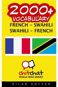 2000+ French - Swahili Swahili - French Vocabulary