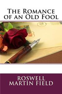 The Romance of an Old Fool