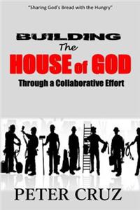 Building the House of God