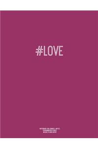 Notebook for Cornell Notes, 120 Numbered Pages, #LOVE, Plum Cover