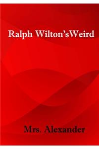 Ralph Wilton's Weird