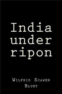 India under ripon