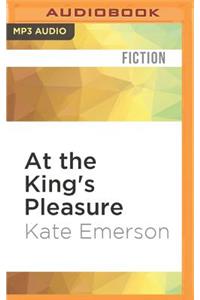 At the King's Pleasure
