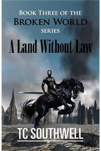Land Without Law