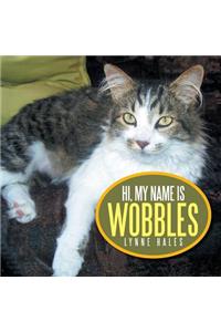 Hi, My Name Is Wobbles