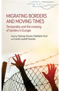 Migrating Borders and Moving Times