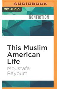 This Muslim American Life