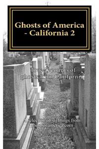 Ghosts of America - California 2