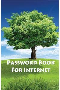 Password Book for Internet: Password Book for Internet / Diary / Notebook Trees