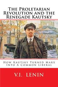The Proletarian Revolution and the Renegade Kautsky