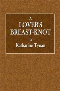 A Lover's Breast-Knot