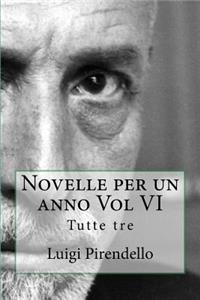 Novelle Per Un Anno Vol VI Tutte Tre