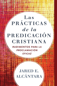 Las prácticas de la predicación cristiana