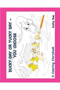 Ducky Day or Yucky Day You Choose