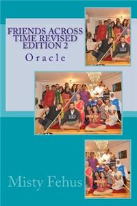 Friends across time revised edition 2