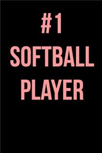 #1 Softball Player