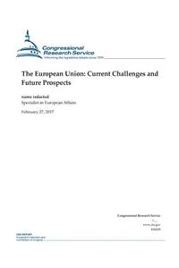 The European Union: Current Challenges and Future Prospects