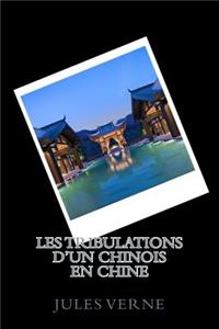 Les Tribulations d'un chinois en Chine