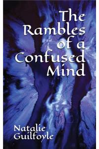 The Rambles of a Confused Mind