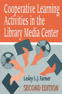 Cooperative Learning Activities in the Library Media Center, 2nd Edition