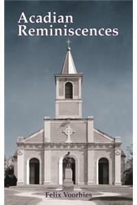 Acadian Reminiscences