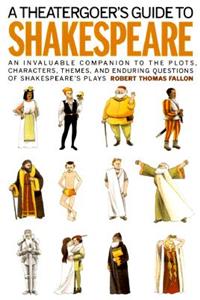 Theatergoer's Guide to Shakespeare