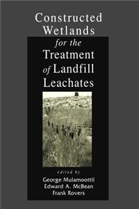 Constructed Wetlands for the Treatment of Landfill Leachates