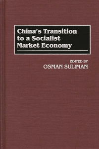 China's Transition to a Socialist Market Economy