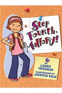 Step Fourth, Mallory!