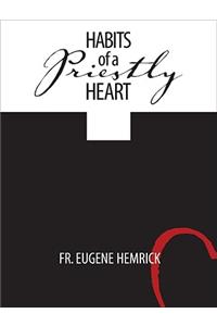 Habits of a Priestly Heart