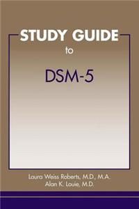 Study Guide to Dsm-5(r)