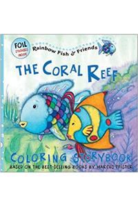 The Coral Reef (Rainbow Fish and Friends)