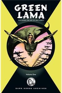 Complete Green Lama Featuring The Art Of Mac Raboy, The Volume 1