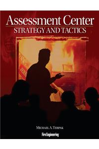 Assessment Center Strategy and Tactics