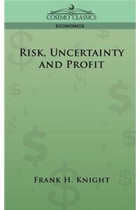 Risk, Uncertainty and Profit