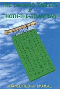 The Emerald Tablets of Thoth-The-Atlantean