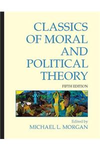 Classics of Moral and Political Theory