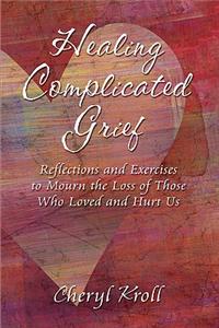 Healing Complicated Grief