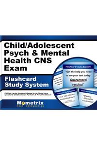 Child/Adolescent Psych & Mental Health CNS Exam Flashcard Study System